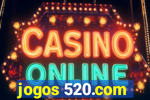 jogos 520.com